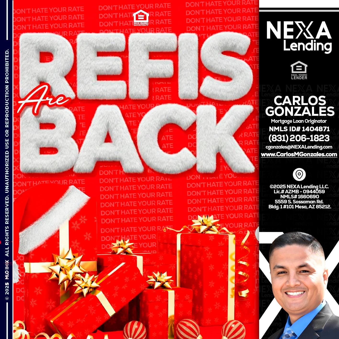 refis are back - Carlos Gonzales -Mortgage Loan Originator