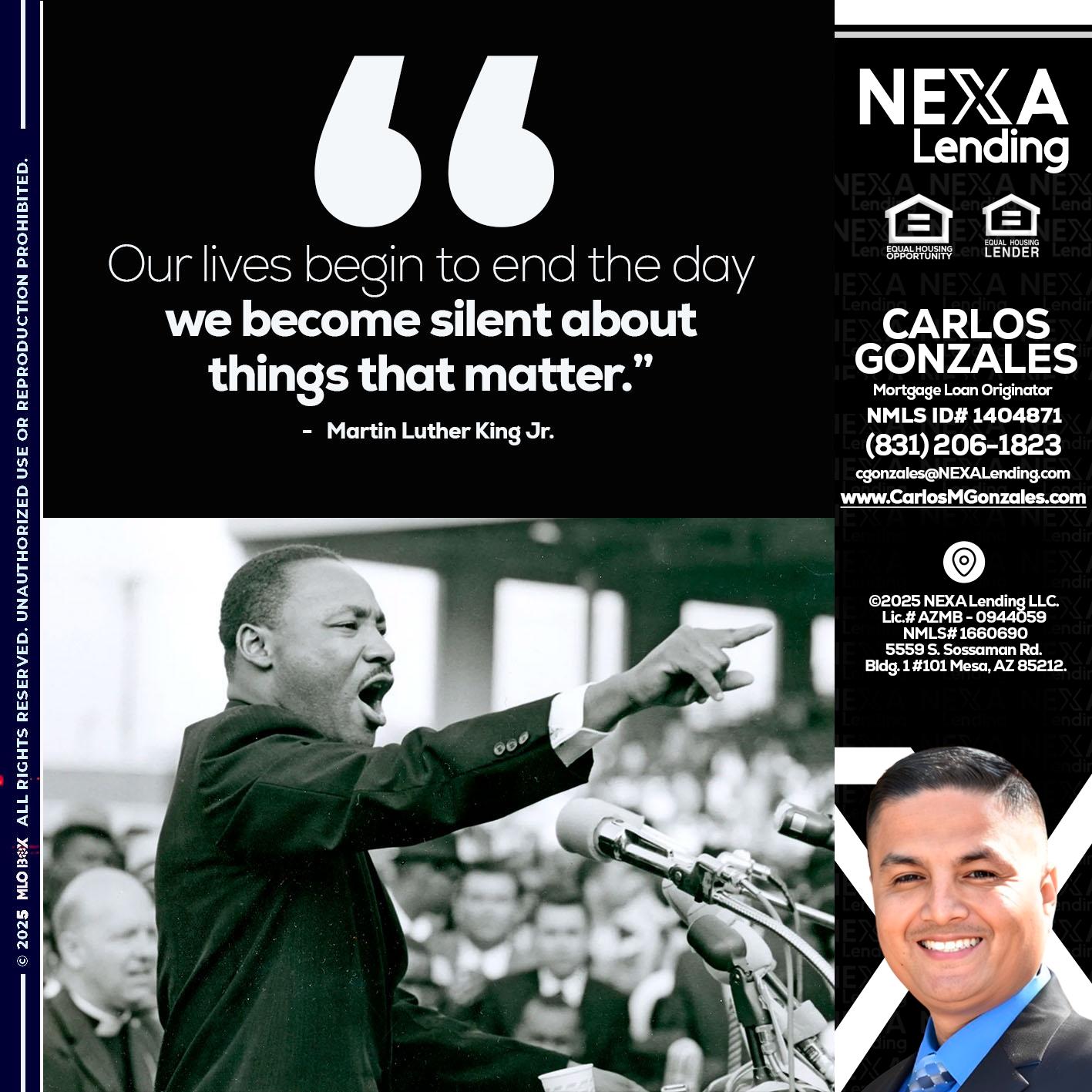 our lives MLK DAY - Carlos Gonzales -Mortgage Loan Originator