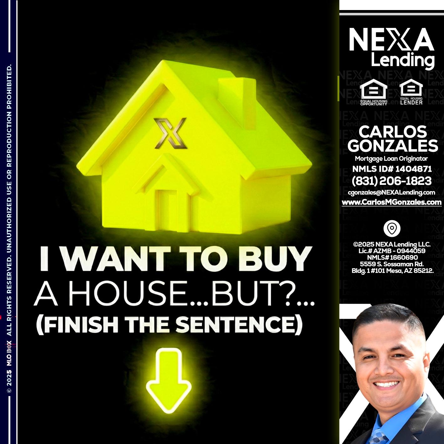 i want to buy - Carlos Gonzales -Mortgage Loan Originator
