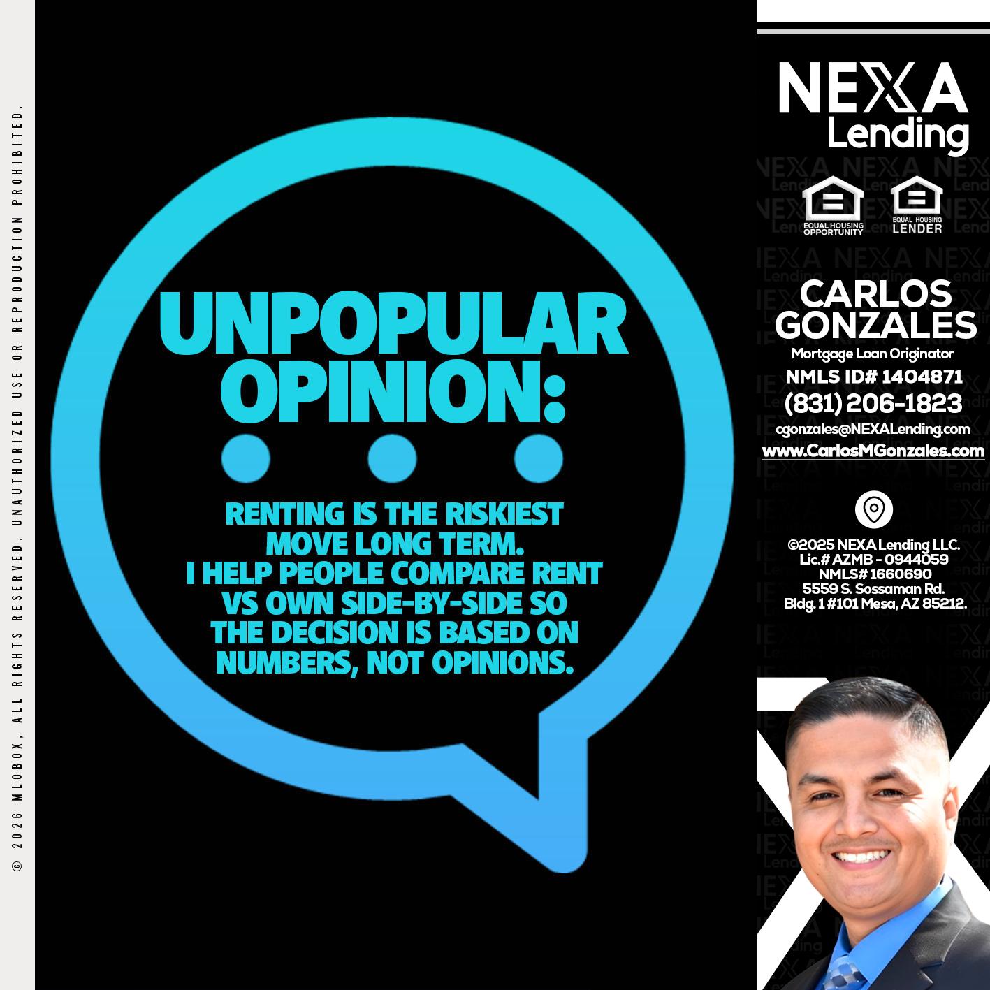 unpopular opinion - Carlos Gonzales -Mortgage Loan Originator
