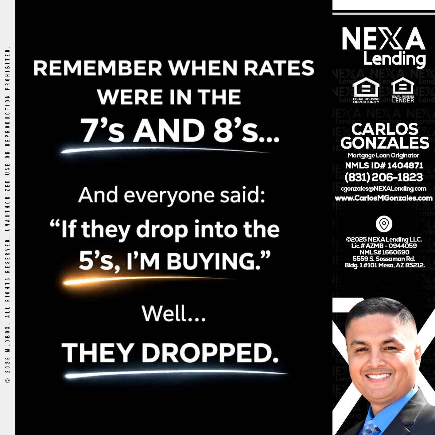 REMEMBER WHEN - Carlos Gonzales -Mortgage Loan Originator