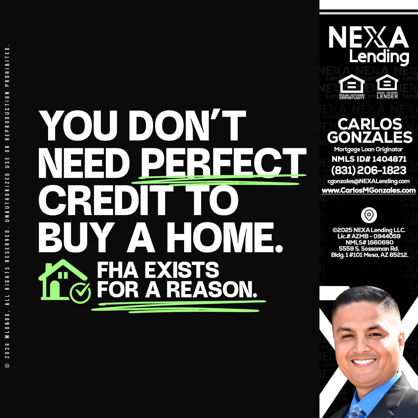 you don't need - Carlos Gonzales -Mortgage Loan Originator