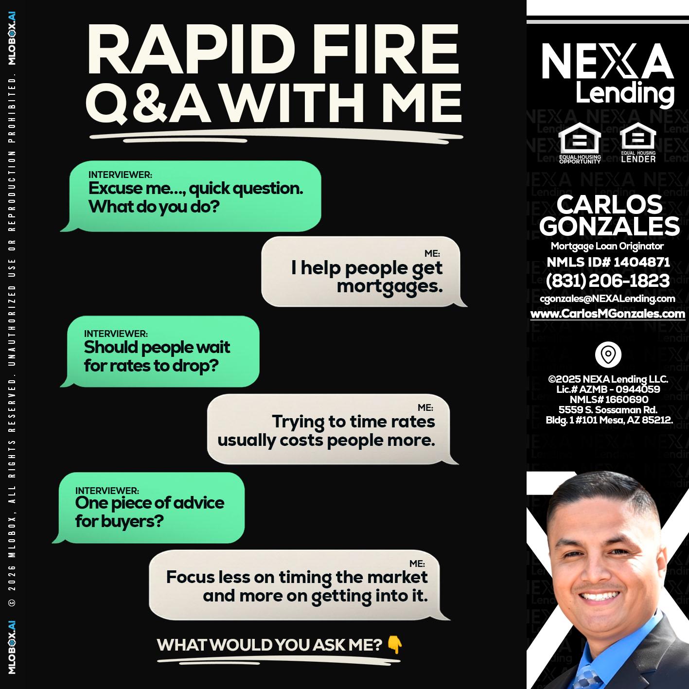 rapid fire - Carlos Gonzales -Mortgage Loan Originator