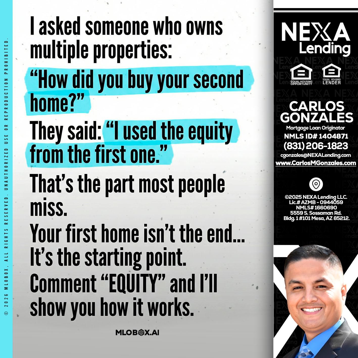 I asked someone - Carlos Gonzales -Mortgage Loan Originator