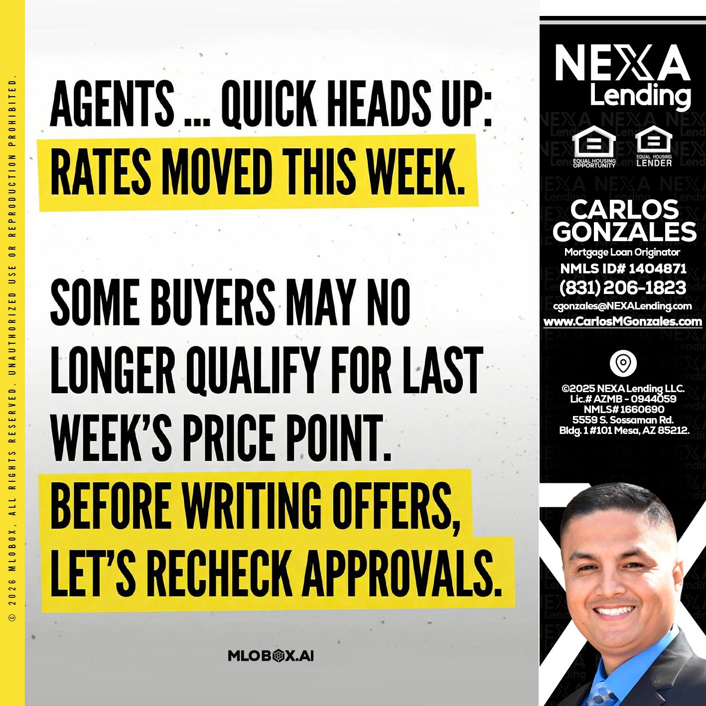 agents quick heads up - Carlos Gonzales -Mortgage Loan Originator