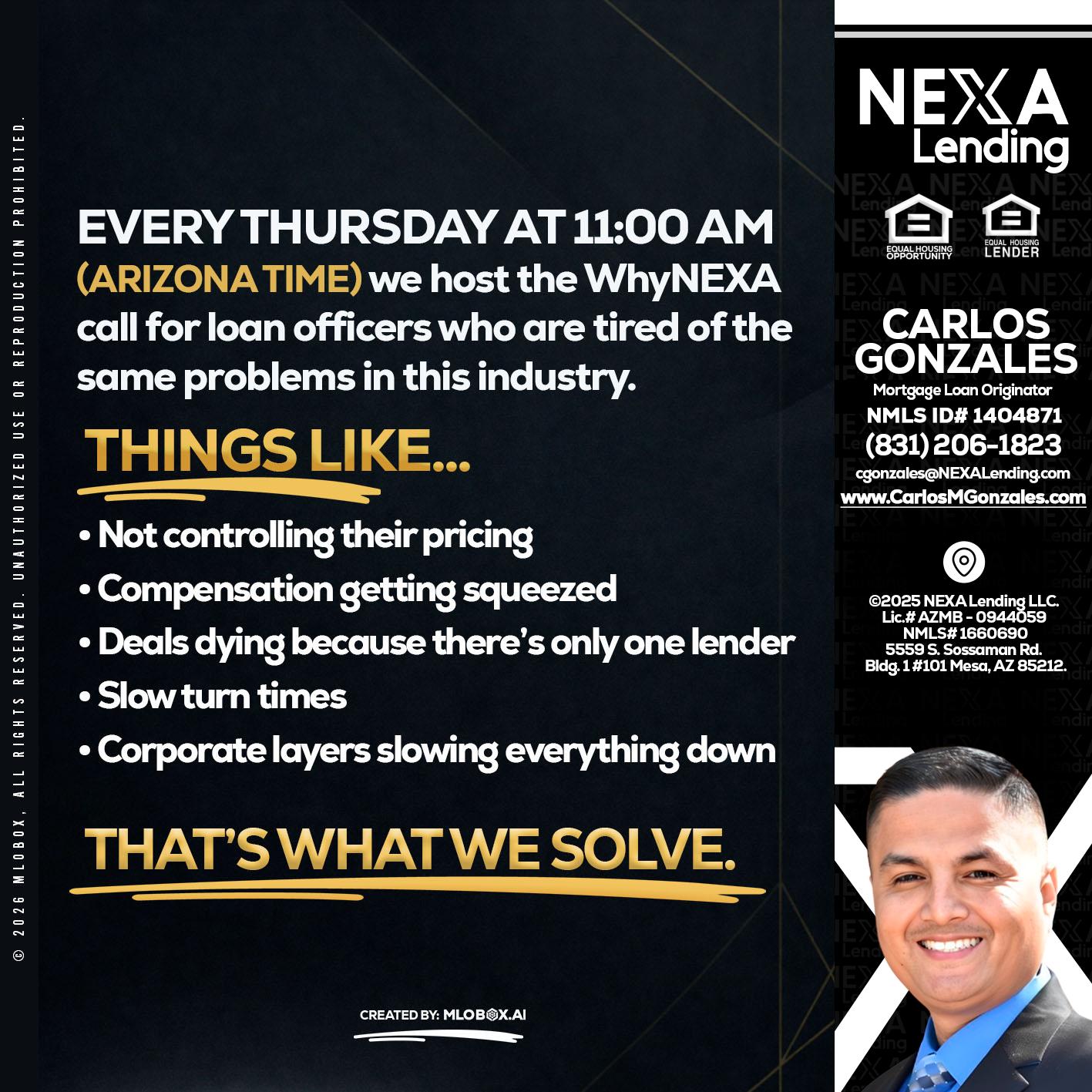 every Thursday - Carlos Gonzales -Mortgage Loan Originator