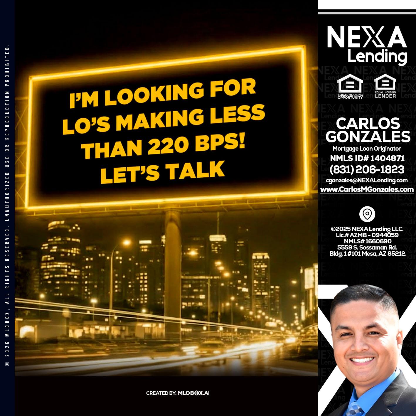 Looking for MLOs - Carlos Gonzales -Mortgage Loan Originator