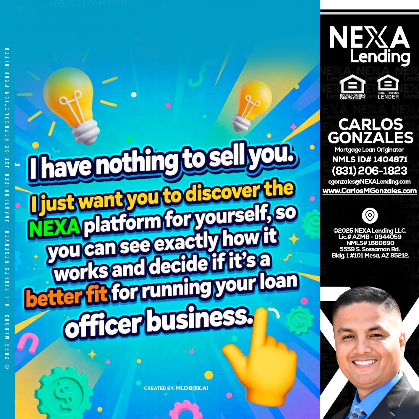 I HAVE NOTHING - Carlos Gonzales -Mortgage Loan Originator
