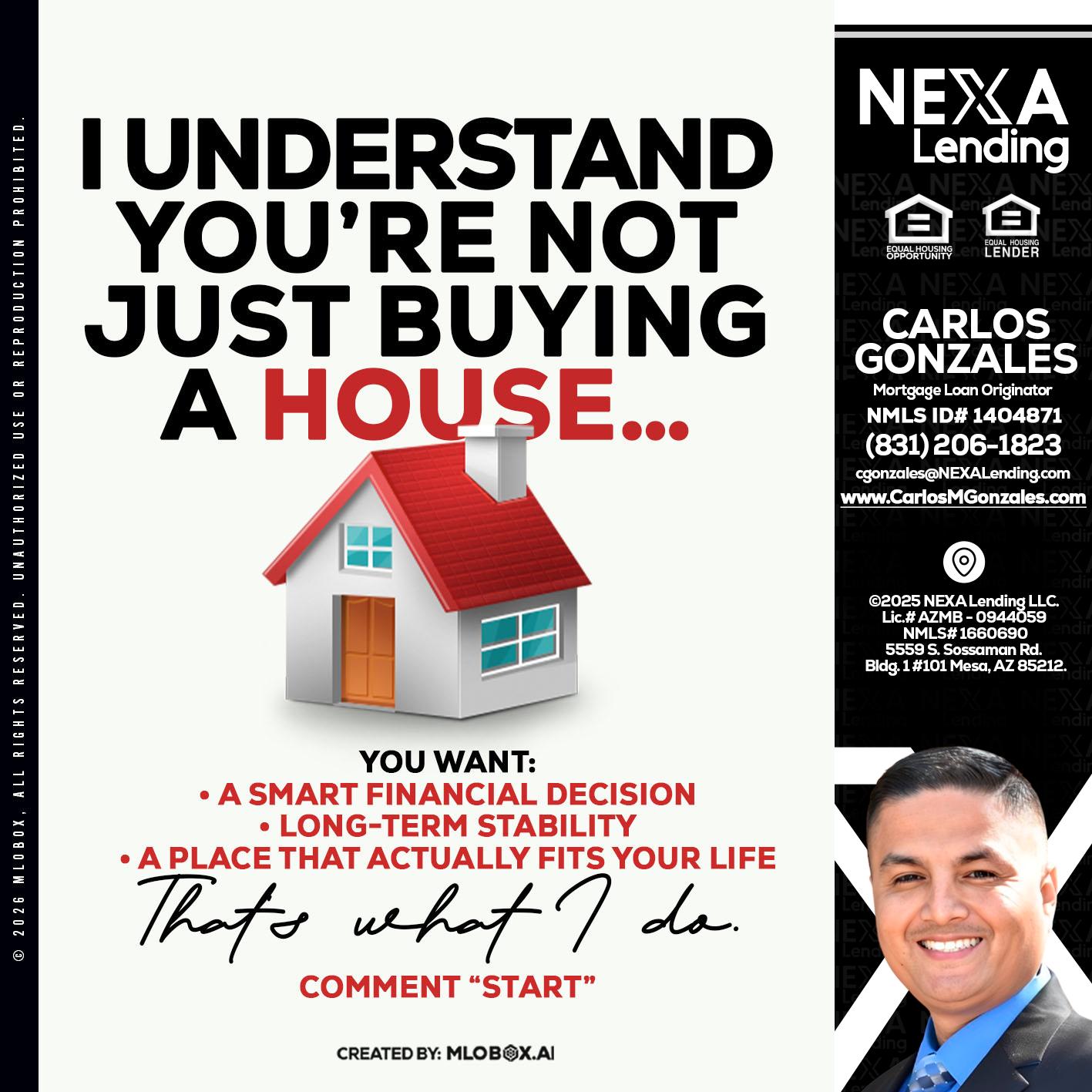 I UNDERSTAND - Carlos Gonzales -Mortgage Loan Originator