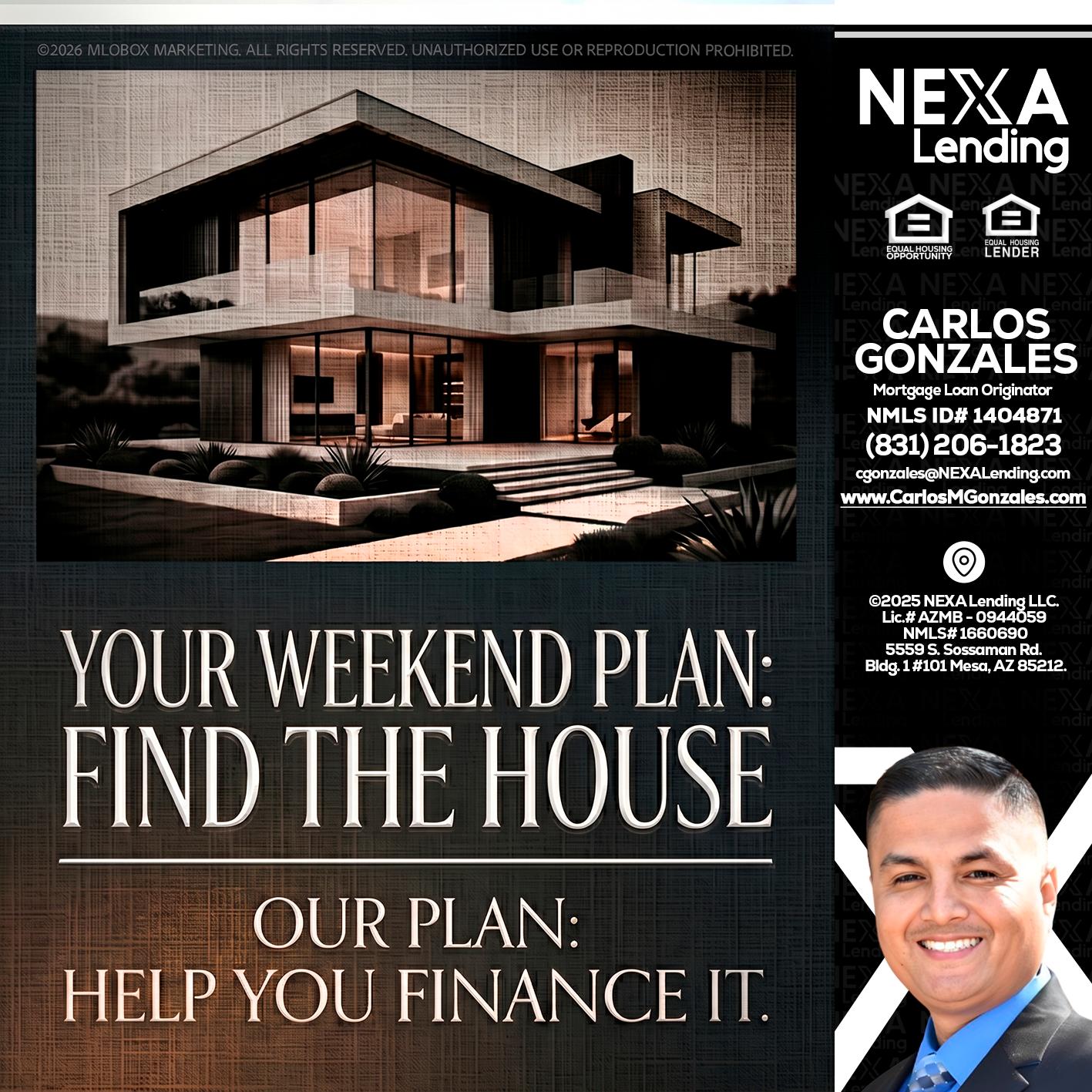 YOUR WEEKEND PLAN - Carlos Gonzales -Mortgage Loan Originator