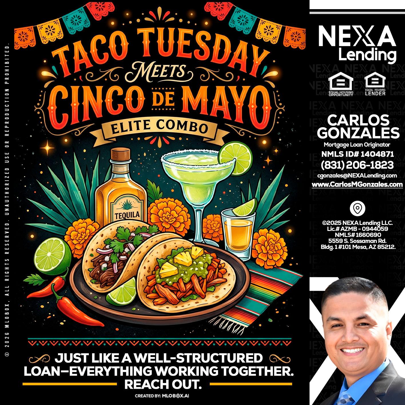 TACO TUESDAY - Carlos Gonzales -Mortgage Loan Originator