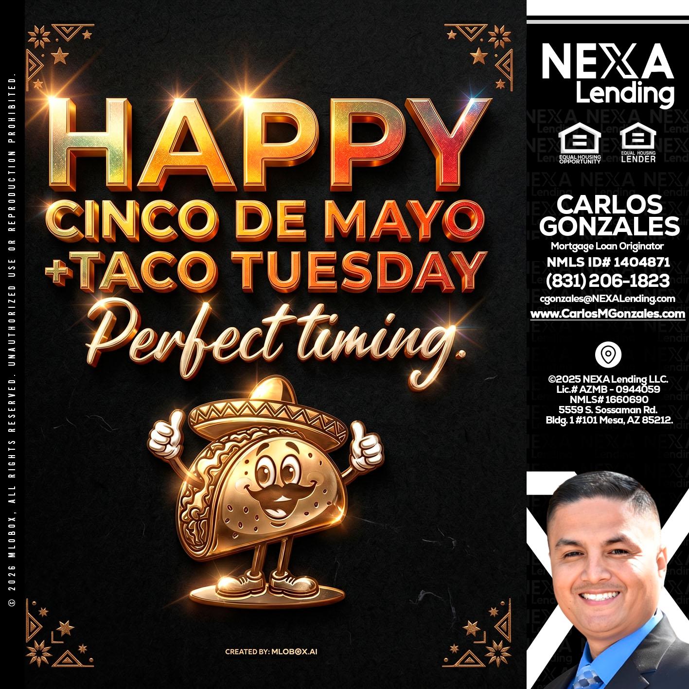happy 5 de mayo - Carlos Gonzales -Mortgage Loan Originator