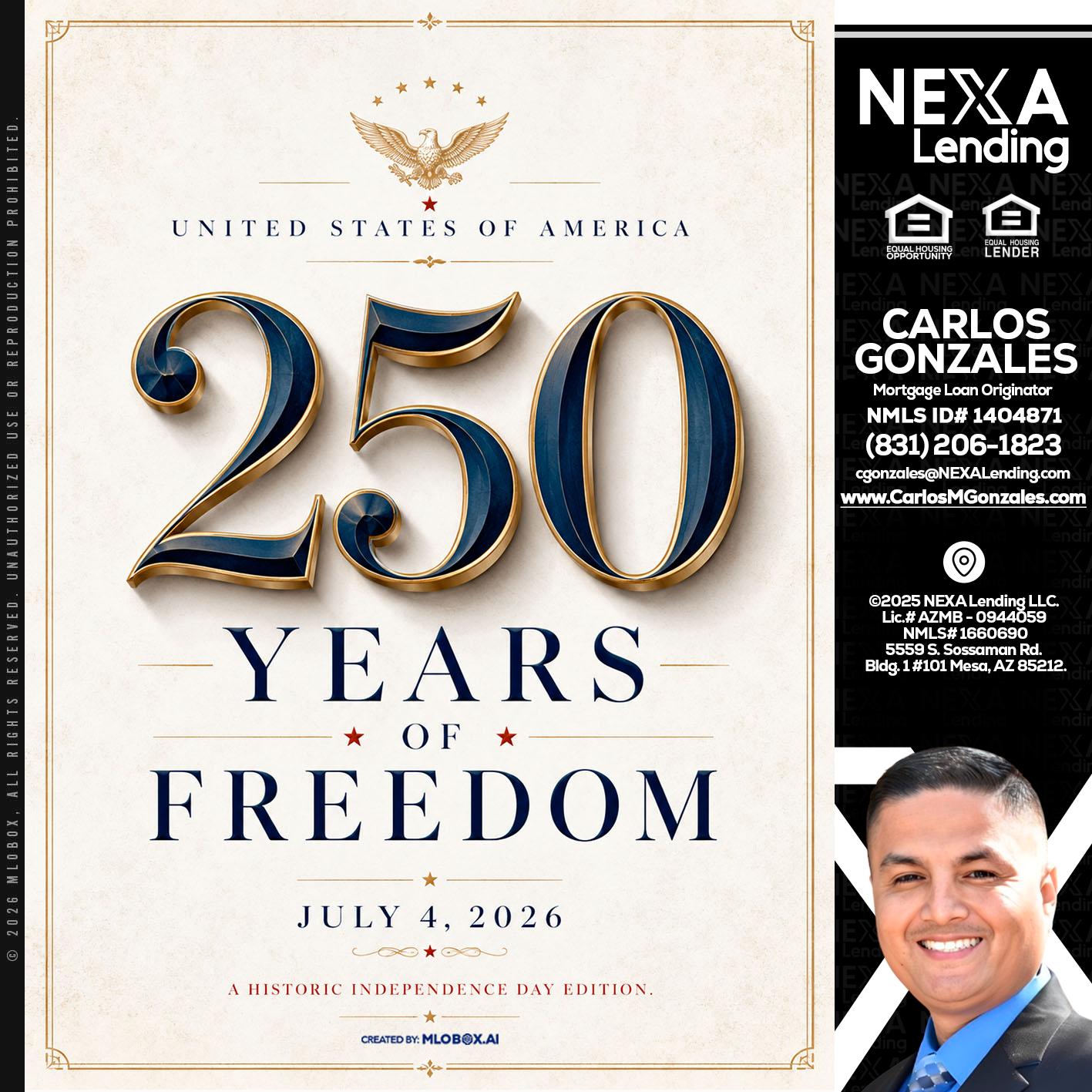 250 YEARS - Carlos Gonzales -Mortgage Loan Originator