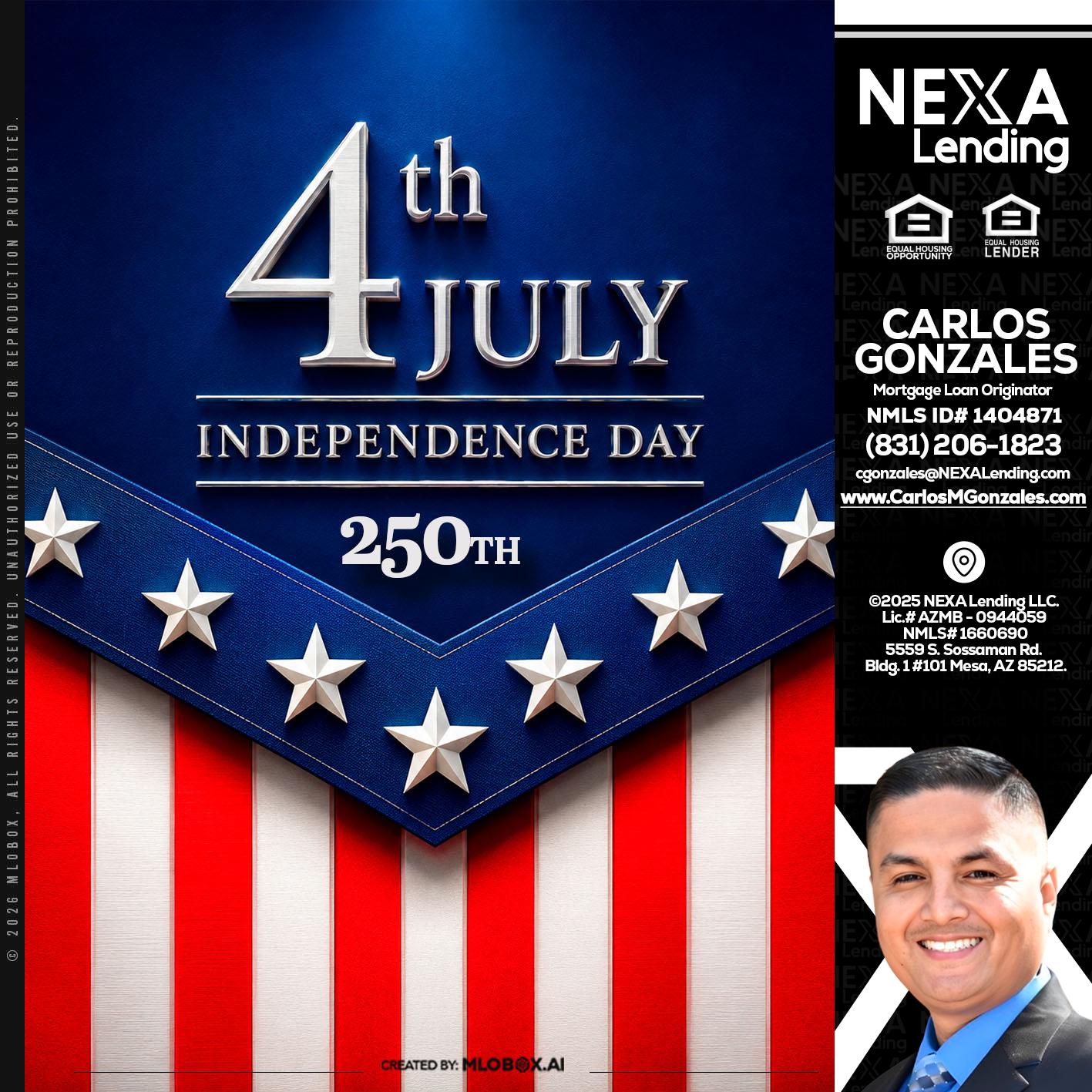 4th of july - Carlos Gonzales -Mortgage Loan Originator