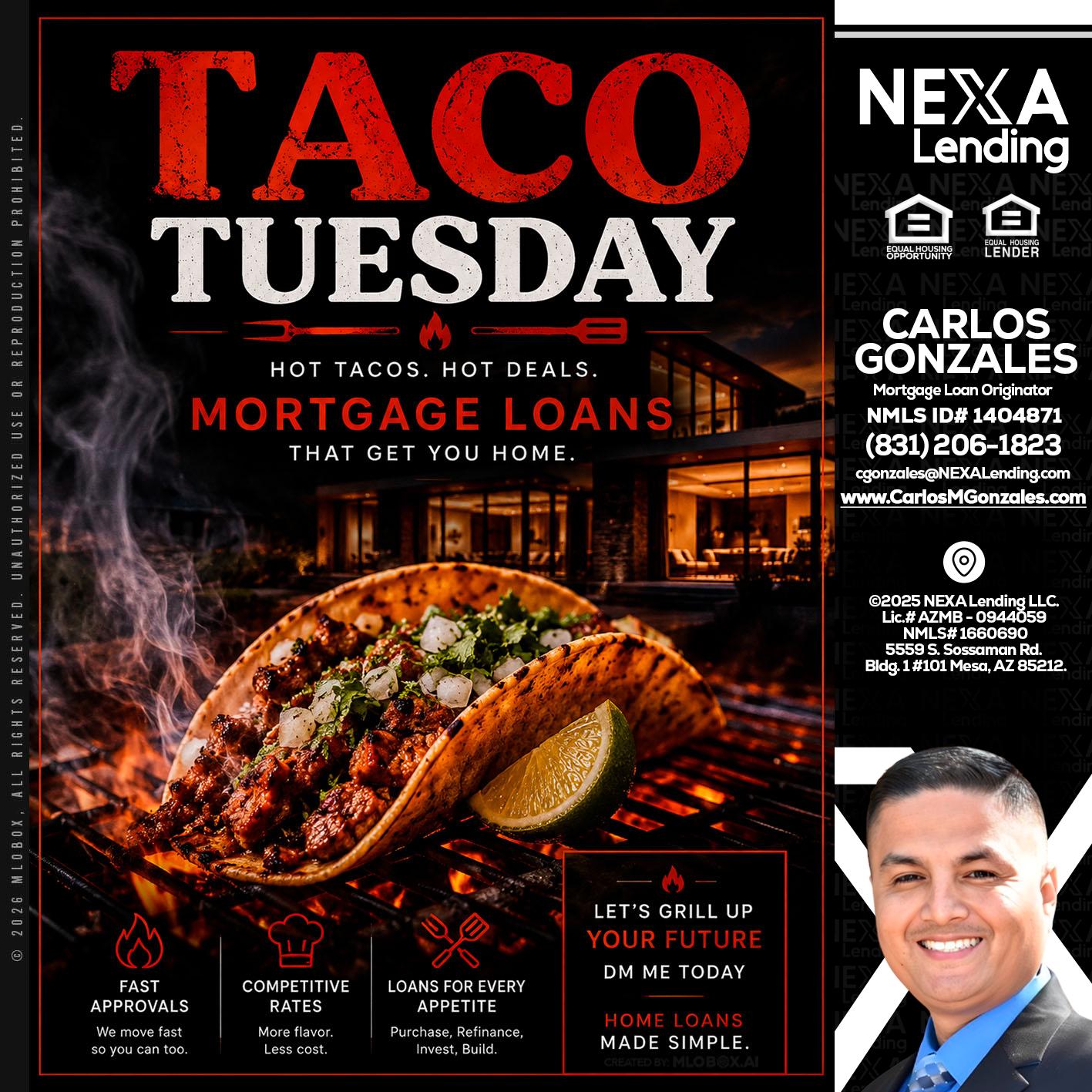 TACO TUESDAY - Carlos Gonzales -Mortgage Loan Originator