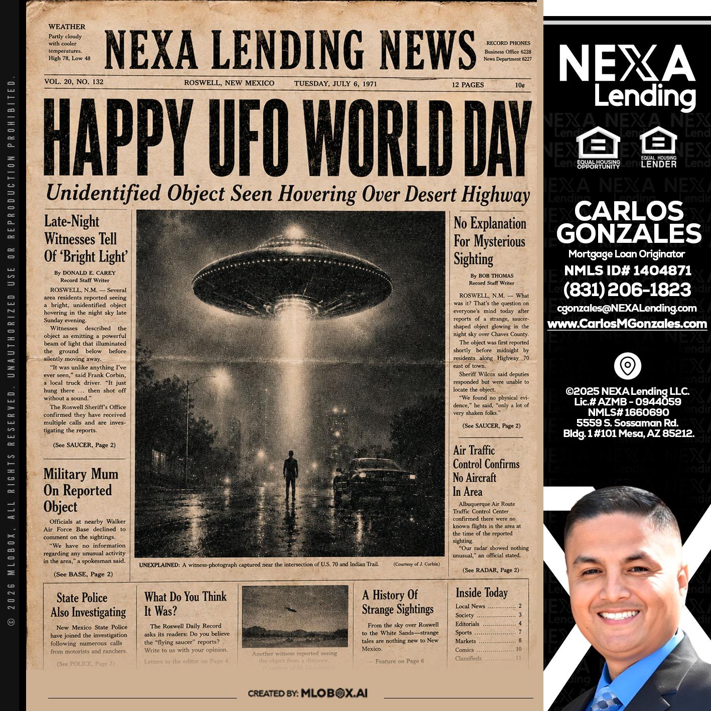 HAPPY UFO WORLD DAY - Carlos Gonzales -Mortgage Loan Originator